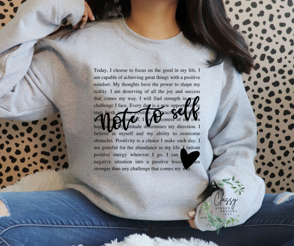 Note To Self Sweatshirt